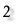 2
